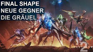 Destiny 2 Final Shape Neue Gegner  Die Gräuel