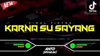 DJ KARNA SU SAYANG X MALAM PAGI‼️ VIRAL TIKTOK  FUNKOT VERSION