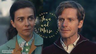 Joan and Morse  Series 1-4  Dont know until you meet the right one Endeavour