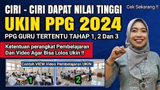 Ciri ciri UKIN dapat Nilai tinggi  PPG Tahap 1 2 dan 3 Guru tertentu tahun 2024