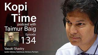 Kopi Time E134 - Vasuki Shastry on Indias Manufacturing Future