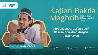 Perbedaan Al-Quran Versi Bahasa Non-Arab dengan Terjemahan  Ust. M. Nashrullah Lc.