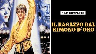 IL RAGAZZO DAL KIMONO DORO - FILM COMPLETO