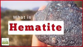 HEMATITE  Properties of Hematite