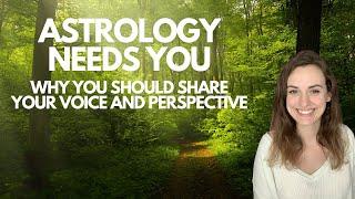 Astrology Needs Your Voice