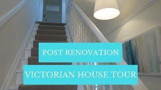 Post Renovation Victorian House Tour