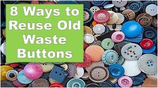 8 Creative Ways to Reuse Old Waste BUTTONS   Craft Ideas from Random Waste Buttons.