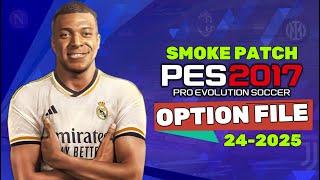 PES 2017  NEW OPTION FILE SMOKE PATCH 20242025  53024  PC