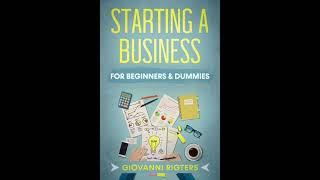 Starting a Business for Beginners & Dummies Entrepreneur & Wealth Motivation Audiobook Full Length