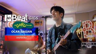 Ocan Siagian - Ekspektasi Live Performance  iBeat Gigs diGORUinAja