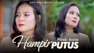 Winda Ayuna - Hampir Putus Official Music Video