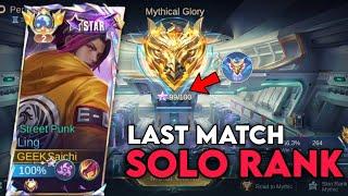 LAST MATCH SOLO RANKED TO RANK MYTHIC IMMORTAL TOP GLOBAL LING GAMEPLAY