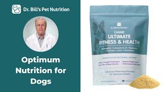 Canine Ultimate Fitness & Health  Optimum Nutrition for Performance Dogs  Dr. Bills Pet Nutrition