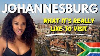 What Its REALLY Like Visiting JOHANNESBURG SOUTH AFRICA