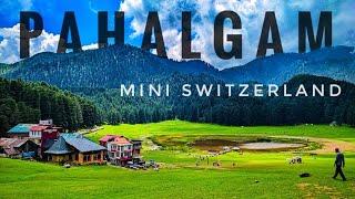 PAHALGAM KASHMIR - Mini-Switzerland  Chandanwadi  Aru Valley Paradise On Earth  Sightseeing 