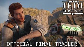 Star Wars Jedi Survivor - Final Gameplay Trailer
