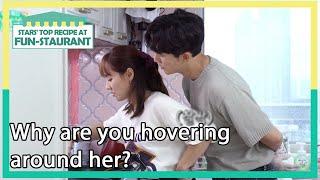 Why are you hovering around her? Stars Top Recipe at Fun-Staurant EP.102-5  KBS WORLD TV 211116