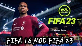 NEW UPDATE FIFA 23 MOD FIFA 16 offline Apk+obb+data tutorial  for android