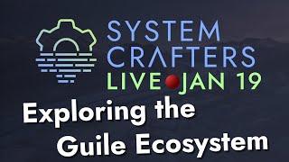 Exploring the Guile Scheme Ecosystem - System Crafters Live