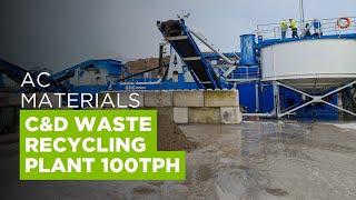 AC Materials 100tph C&D Waste Recycling Plant Belgium - Timelapse