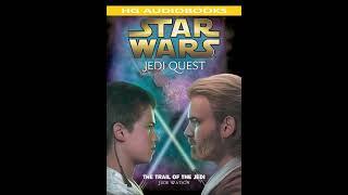 STAR WARS Jedi Quest Trail of the Jedi - Full Unabridged Audiobook BOOK 2 PREQUEL NOVEL