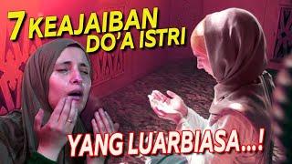 7 KEAJAIBAN DOA ISTRI YANG LUARBIASA