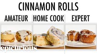 4 Levels of Cinnamon Rolls Amateur to Food Scientist  Epicurious