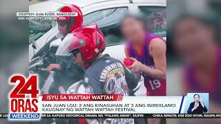 San Juan LGU - 2 ang kinasuhan at 3 ang inireklamo kaugnay ng Wattah Wattah...  24 Oras Weekend