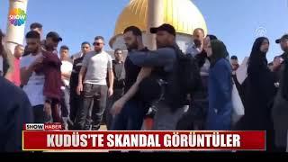 Kudüste skandal görüntüler