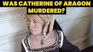 WAS CATHERINE OF ARAGON MURDERED? How did Catherine of Aragon die? Six wives documentary  Tudors