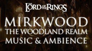 Lord of the Rings Music & Ambience  Mirkwood - The Woodland Realm