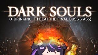 TRYING TO BEAT THE FINAL BOSS First Dark Souls playthrough