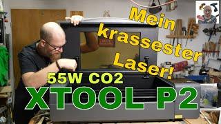 XTOOL P2 - Mein krassester Laser 55W CO2 Laser Inbetriebnahme und Beispielprojekte