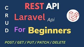 Laravel REST Api For Beginners  Rest API Laravel  Laravel CRUD Api  Laravel Api in HINDI