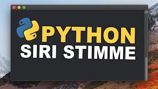 Siri Text to Speech mit Python ️ Tutorial für Anfängerinnen und Anfänger  Deutsch