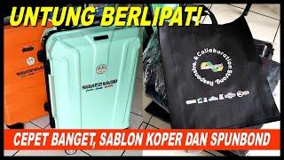 Cara Cepat Sablon Tas Spunbond dan Koper Sehari Bisa Untung Berlipat