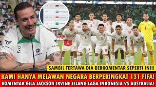 CUMA RANKING 131 FIFA APA YG KAMI TAKUTKANKOMENTAR GILA IRVINE JELANG LAGA VS INDONESIA