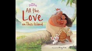 Flip Through Disney Princess All the Love on this Island book - Explore the love Moana and Gramma