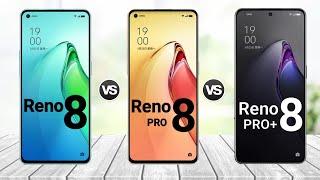 OPPO Reno 8 vs OPPO Reno 8 Pro vs OPPO Reno 8 Pro+  Price  specification  comparison