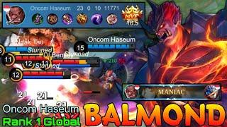 23 Kills + MANIAC Balmond Super Carry - Top 1 Global Balmond by Oncom Haseum - Mobile Legends