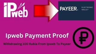 Ipweb Payment Proof  Ipweb To Payeer Live Withdrawal Earn Easy Money