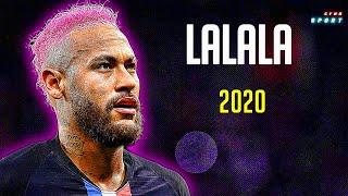 Neymar Jr 2020 -bbno$ y2k - LALALA   Skills & Goals  HD