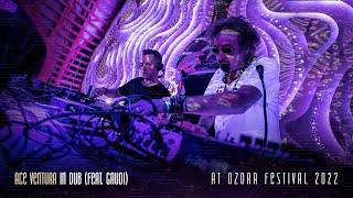 Ace ventura in Dub feat. Gaudi @ Ozora Festival 2022 Full Set Movie