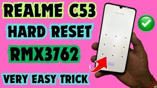 REALME C53  RMX3762  RMX3760 HARD RESET NEW TRICK  C53 PATTERN & SCREEN LOCK REMOVE