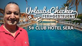 5 Club Hotel Sera  Lara  UrlaubsChecker ferngesteuert