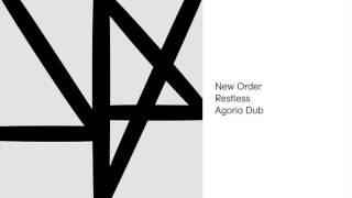 New Order - Restless Agoria Dub Official Audio