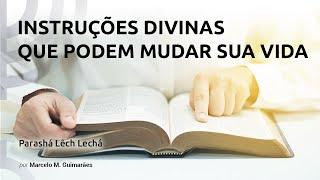 Instruções Divinas que podem mudar sua vida - Lêch Lechá - Marcelo M. Guimarães - 20175778