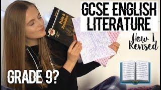 HOW I GOT A GRADE 9 A* IN ENGLISH LITERATURE GCSE - REVISION TIPS