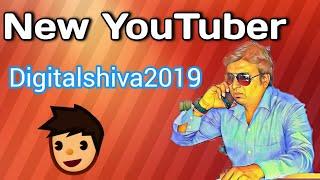 New Youtuber Digitalshiva2019 in Hindi