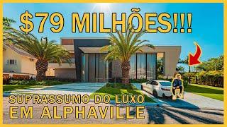 MANSÃO DE R$79 000 000 0000 EM ALPHAVILLE   A MAIS LUXUOSA DO YOUTUBE